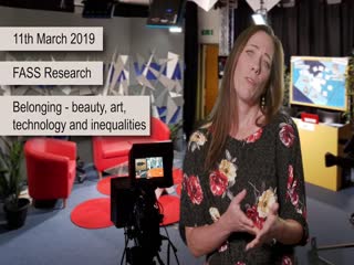 video preview image for Trailers: FASS Research: Belonging, Beauty, Technology, Inequalities