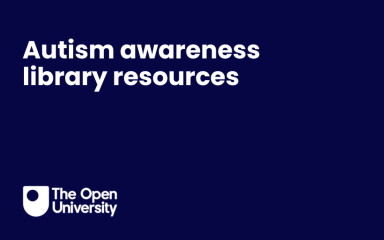 A dark blue background featuring the OU logo underneath the text, 'Autism awareness library resources'.