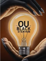 a light bulb which says: OU Black STEM HUB, surrounded by two hands.