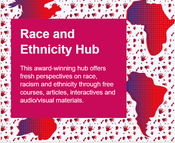 Text saying: "Race and ethnicity hub" in a pink box on top of a colourful map of the world showing Africa and South America.
