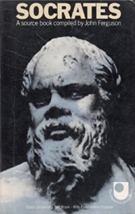 Cover of the source book that accompanied the ‘Which was Socrates?’ section of the very first Arts Foundation course, A100 (1971 – 1977). This substantial source book, edited by John Ferguson contained translations of virtually all the ancient sources that referred to Socrates and students were taught how to evaluate and compare these.