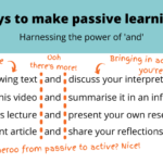 Quick ways to make passive learning active