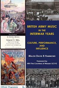 Cover image for British Army Music in the Interwar Years, by David Hammond