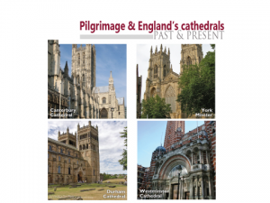 Pilgrimage and England's cathedrals past and present