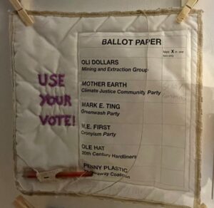 Ballot Paper, textile panel on display at  The Loving Earth Project - Scottish Maritime Museum  Dumbarton, October 2021. Photograph Marion Bowman.